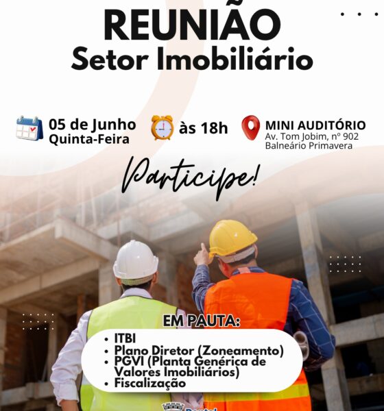 Reunião Setor Imobiliário Pontal do Paraná: Prefeitura Discute ITBI, Plano Diretor e PGVI