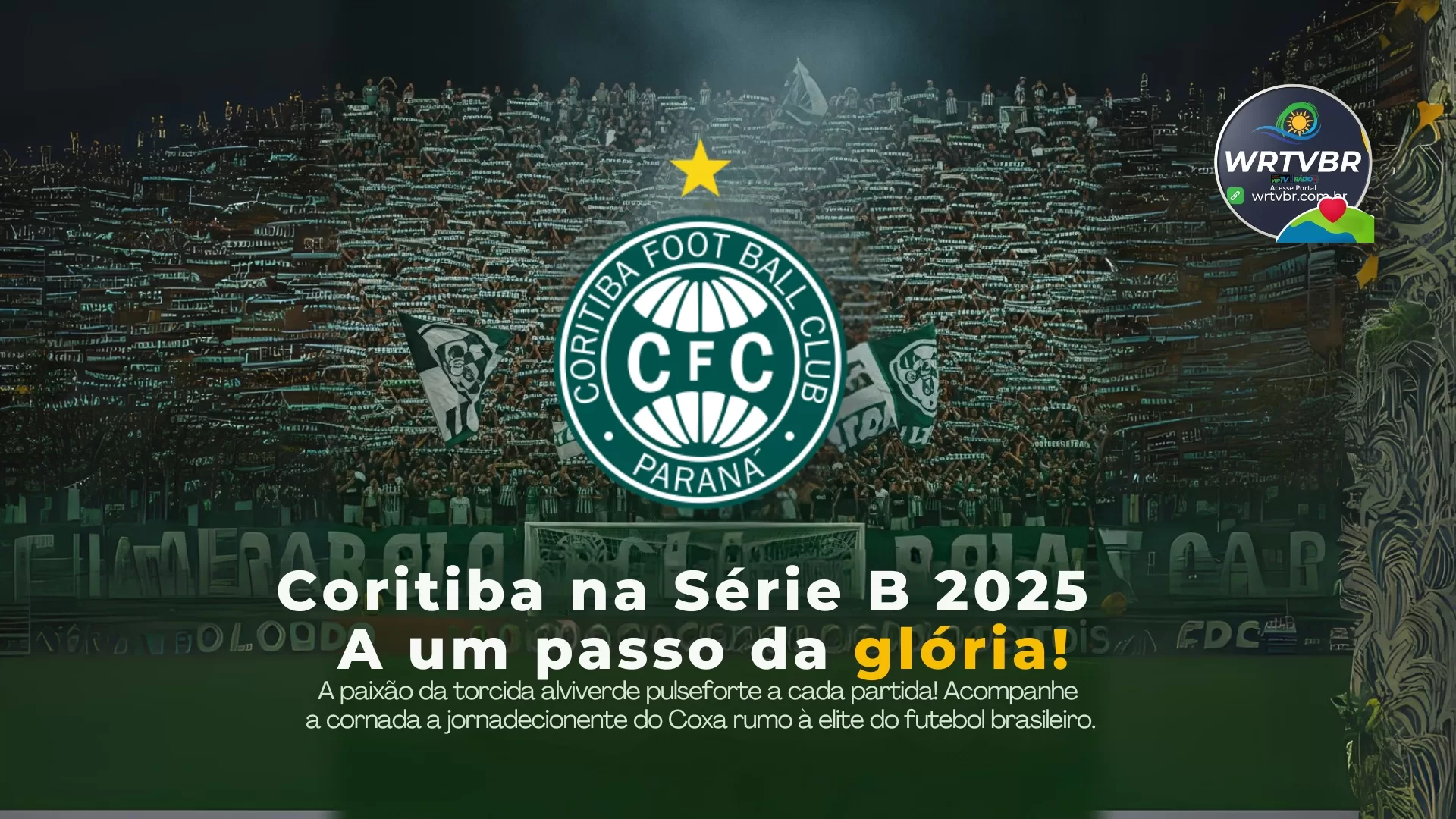 Coritiba acesso Série A! Título em Jogo! Dia de Festa no Couto!