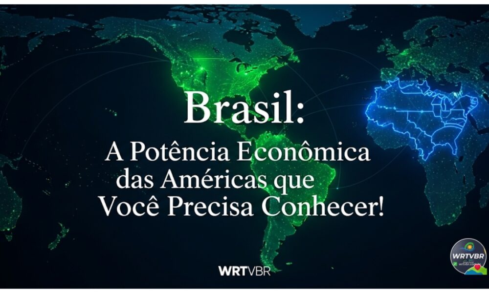 Imagem destacada com o título 'Brasil: A Potência Econômica das Américas que Você Precisa Conhecer!' sobreposto a um mapa das Américas com Brasil e EUA em destaque.