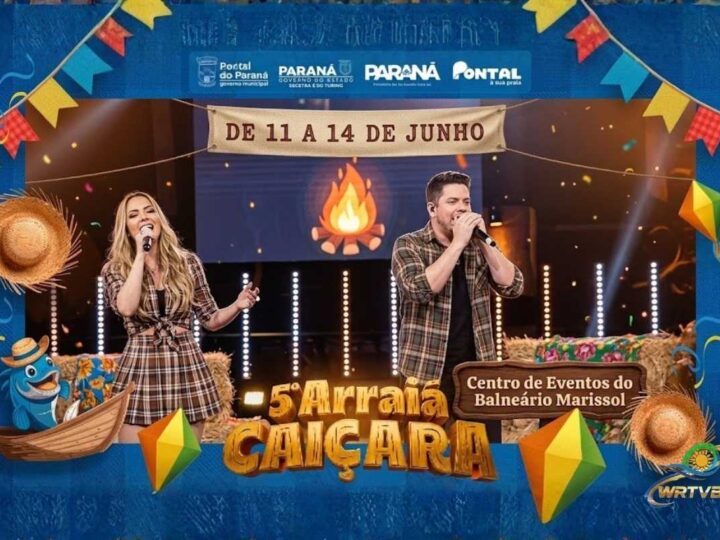 Arraiá de Pontal do Paraná com show Nacional!
