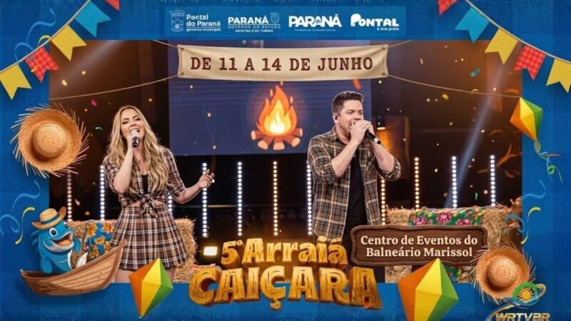 Arraiá de Pontal do Paraná com show Nacional!